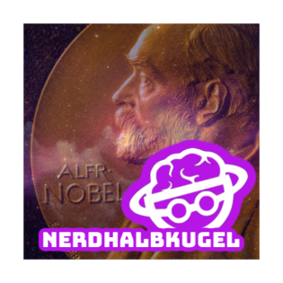 Episode 29 - Nerdfred Nobel: Vom Dynamit zum Nobelpreis