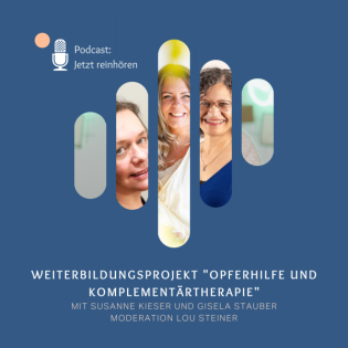 Episode 2: Weiterbildungsprojekt "Opferhilfe und Komplementärtherapie"