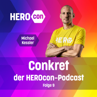 HEROcon: So entstand das Event der Zukunft | Michael Kessler im Talk | ️ Conkret: Folge 9