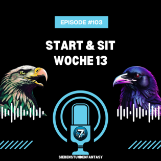103 - EIER-PUNCH oder ANSPUCKEN? - Start & Sit