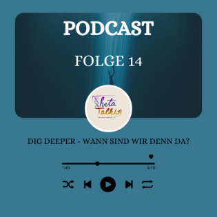 Dig Deeper - Wann sind wir denn da?