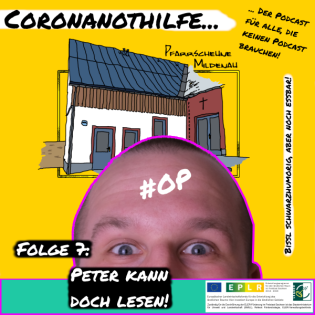 Coronanothilfe Folge 7 Peter kann doch lesen!