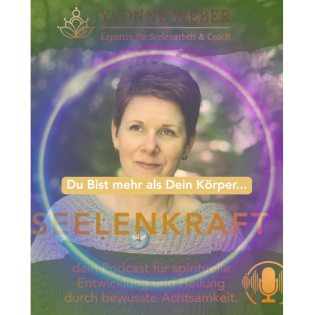 Du bist mehr als dein Körper – die 7 Energiekörper & wie sie deine Gesundheit beeinflussen