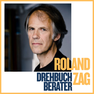 #03 Die Kunst des Drehbuchschreibens mit Drehbuchberater Roland Zag