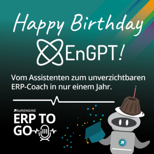 Ein Jahr EnGPT – Die KI für Ihre SoftENGINE ERP-SUITE