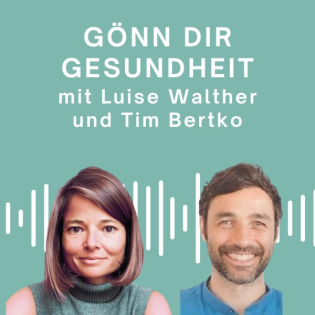 Gönn Dir Gesundheit - mit Tim Bertko