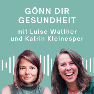 Gönn Dir Gesundheit - mit Katrin Kleinesper