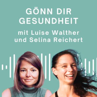 Gönn Dir Gesundheit - mit Selina Reichert
