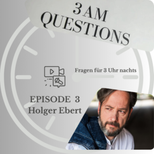 3am Questions - Episode 03 - Holger Ebert
