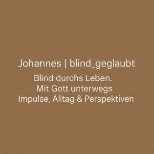 Blind geglaubt – Hoffnung für deinen Alltag Nr. 2: wie ich im Krankenhaus Jesus fand