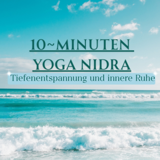 ~10 Minuten Yoga Nidra~ Tiefenentspannung & innere Ruhe mit Meeresrauschen | Nervensystem beruhigen