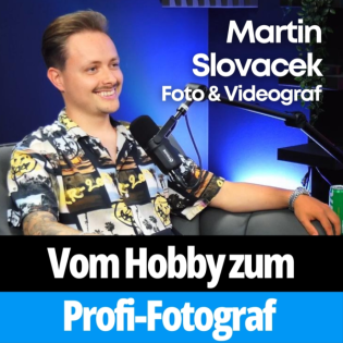 Vom Hobby zum hauptberuflichen Foto- & Videograf (Martin Slovacek (Stein)) #013