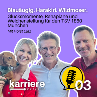 BLAUÄUGIG. HARAKIRI. WILDMOSER. Glücksmomente, Rehapläne und Weichenstellung für den TSV 1860 München. Mit Horst Lutz