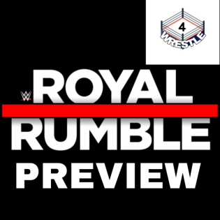 4WRESTLE - WWE Royal Rumble 2022 Preview