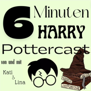 6 Minuten Harry Pottercast #4 Adressen in die Kommentare, bunte Tötenköpfe und Sabber