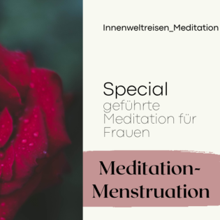 Meditation zur Menstruation / Frauenspecial /geführte Meditation