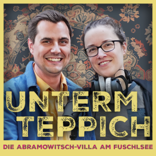 Folge 1 – Wie sich Roman Abramowitsch eine Villa am Fuschlsee krallte