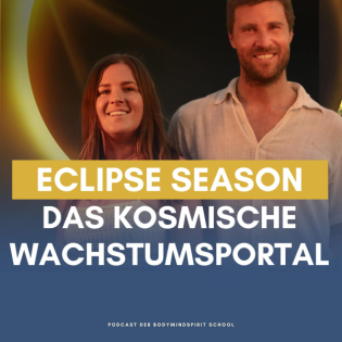 Eclipse Season - Nutze das kosmische Wachstumsportal