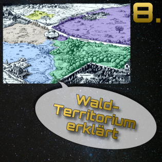 8. Das Wald-Territorium erklärt