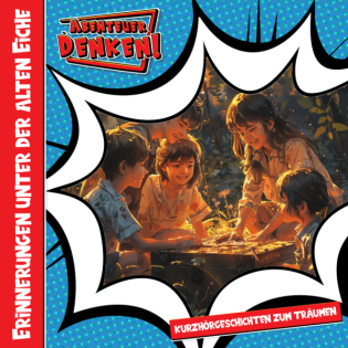 Erinnerungen unter der alten Eiche