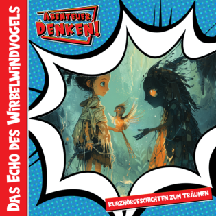 Das Echo des Wirbelwindvogels