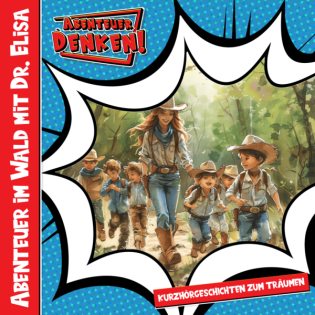 Abenteuer im Wald mit Dr. Elisa