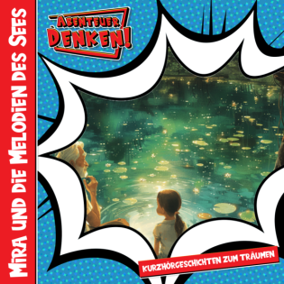 Mira und die Melodien des Sees