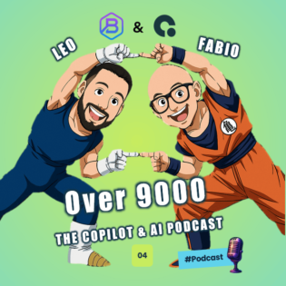 Over 9000 - The Copilot & AI Podcast - Episode 4
