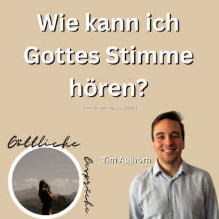 Predigt vom 09.02.2025 | Wie kann ich Gottes Stimme hören? – Tim Aulhorn