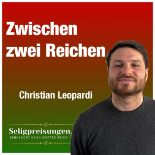 Predigt vom 03.12.2023 | Zwischen zwei Reichen – Christian Leopardi