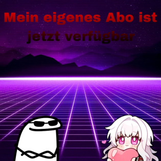 Mein eigenes Abo ist jetzt Verfügbar!!!