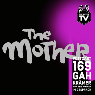 Pottcast 169 - Mit Gah Krämer von The Mother im Gespräch