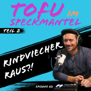 S01/E03: Rindviecher raus?! Teil 2