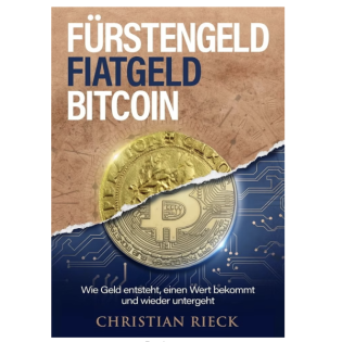 Fürstengeld, Fiatgeld, Bitcoin