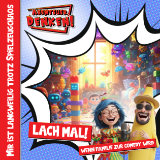 Mir ist langweilig trotz Spielzeugchaos