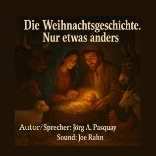 Die Weihnachtsgeschichte - Nur etwas anders