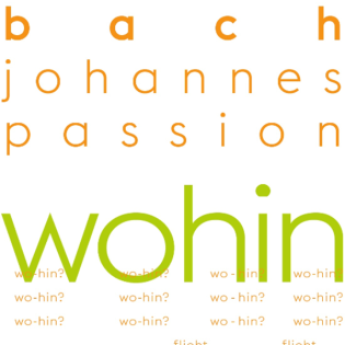 Südfoyer - Johann Sebastian Bach: Johannespassion