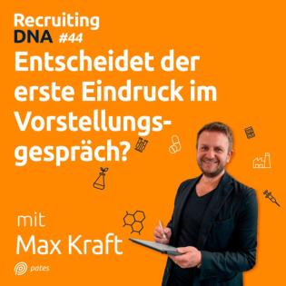 Entscheidet der erste Eindruck im Vorstellungsgespräch? I 44