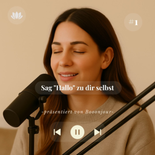 Folge 1: Sag "Hallo" zu dir selbst