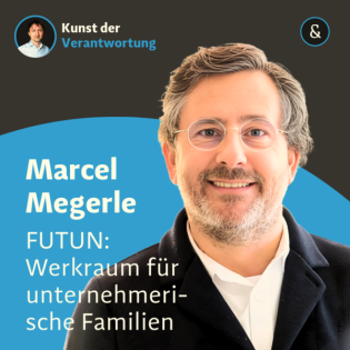 Marcel Megerle - Verantwortung in Familienunternehmen