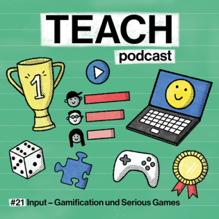 #21 Input - Gamification und Serious Games