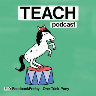 #10 FeedbackFriday - One-Trick-Pony