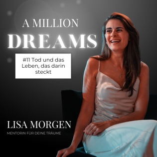 #11 Tod und das Leben, das darin steckt