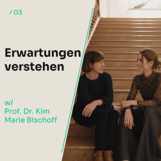 Erwartungen verstehen – Was ist deins? Psychologin Kim unlocked.