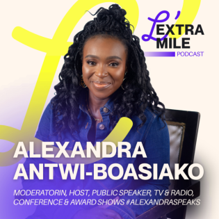 #00 ️ Pilot-Folge: Worum geht es bei L'Extra Mile? Claire Siegert im Gespräch mit Moderatorin Alexandra Antwi-Boasiako