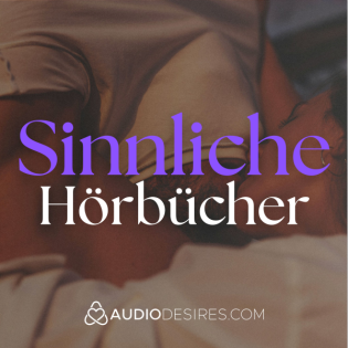 Fessel mich, verwöhn mich – Femdom & Pegging (Sinnliche Hörbücher)