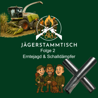 Jägerstammtisch #2: Erntejagd und Schalldämpfer