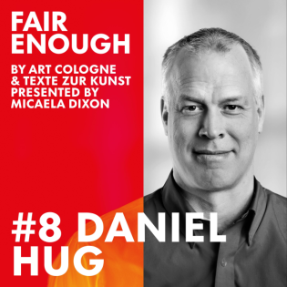 FAIR ENOUGH by ART COLOGNE + TEXTE ZUR KUNST #8