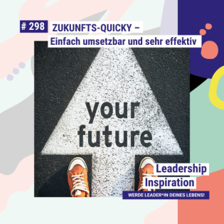 Zukunfts-Quicky – Einfach umsetzbar und sehr effektiv.