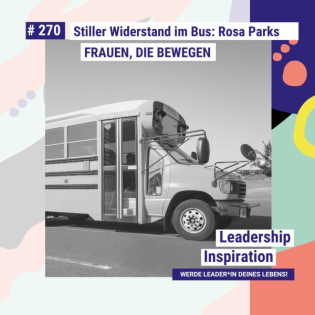 Stiller Widerstand im Bus: Rosa Parks - FRAUEN, DIE BEWEGEN #270